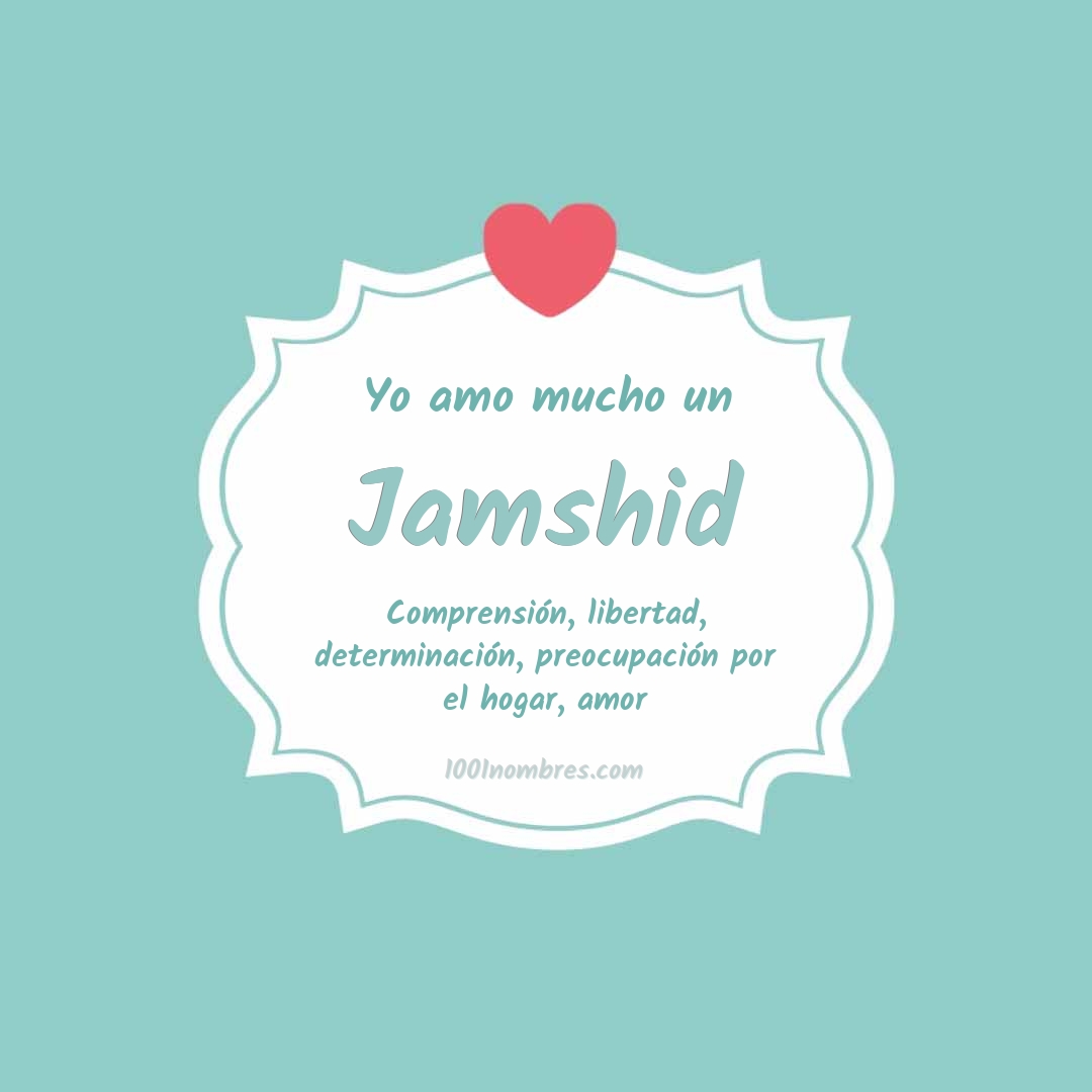 Yo amo mucho Jamshid Yo amo mucho Jamshid