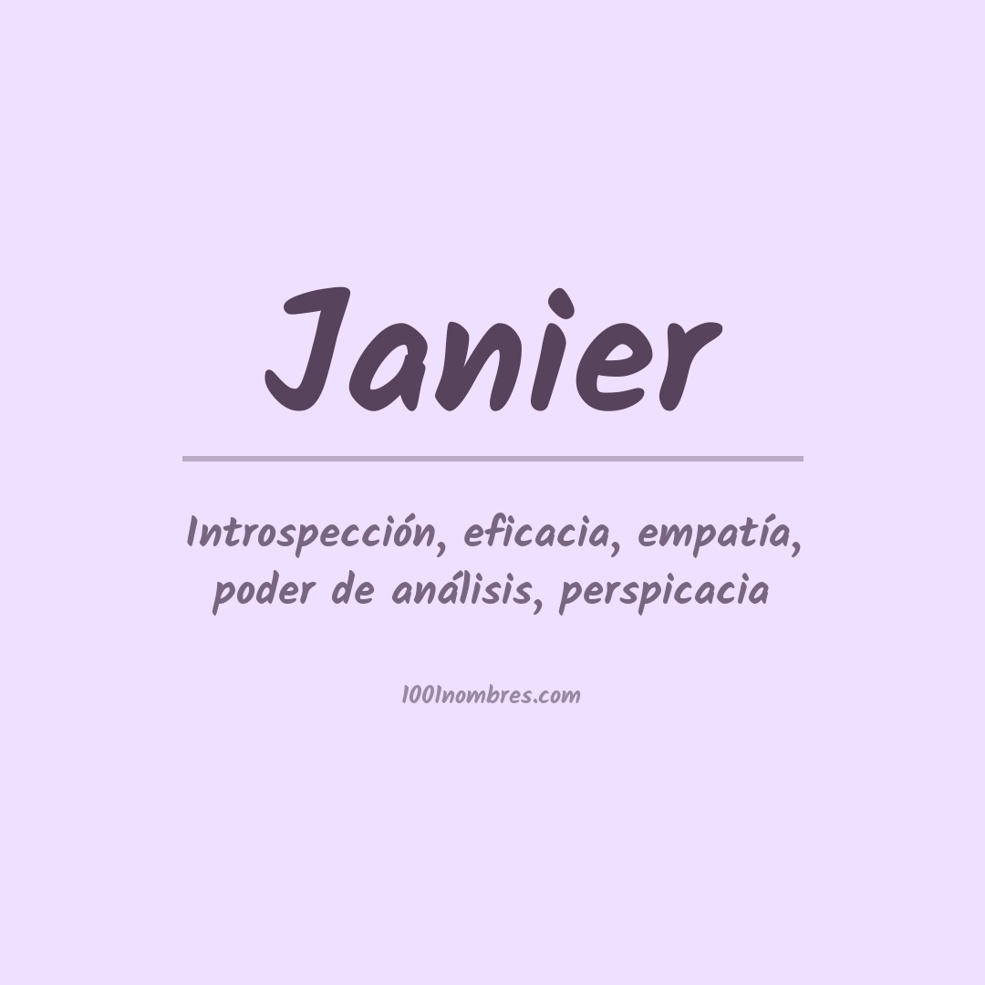 Significado del nombre Janier Significado del nombre Janier