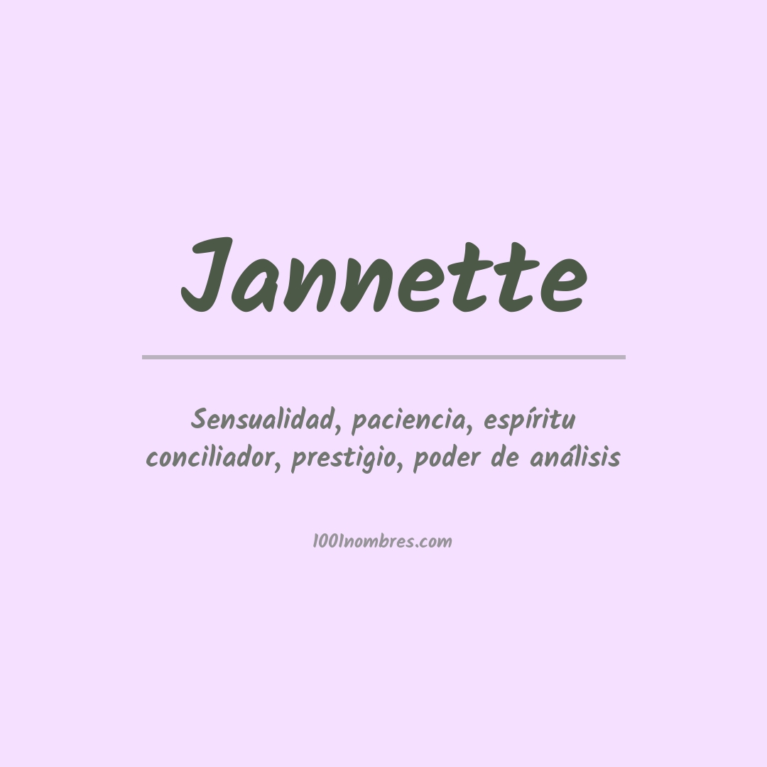 Significado del nombre Jannette Significado del nombre Jannette