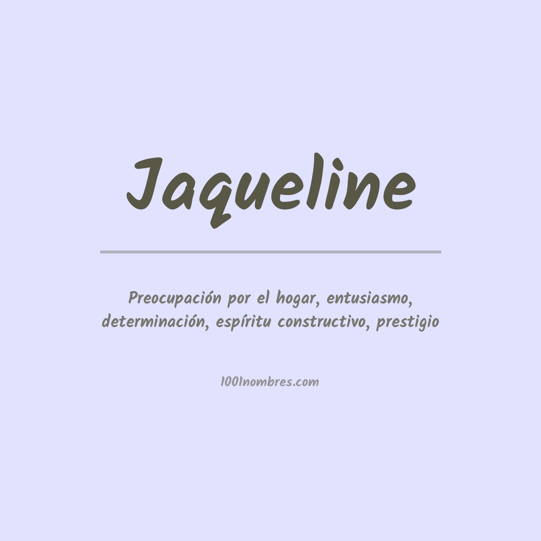 Significado del nombre Jaqueline