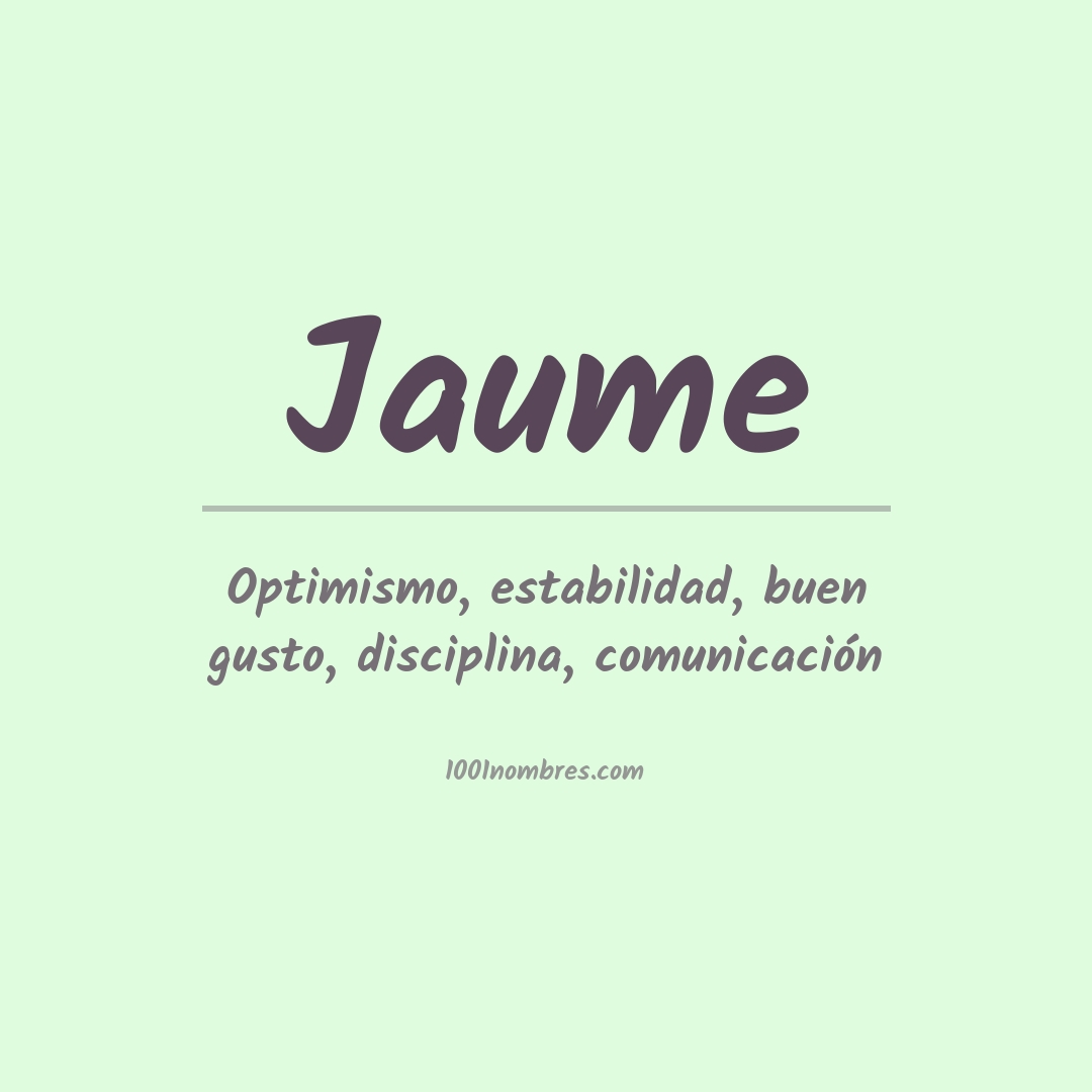 Significado del nombre Jaume