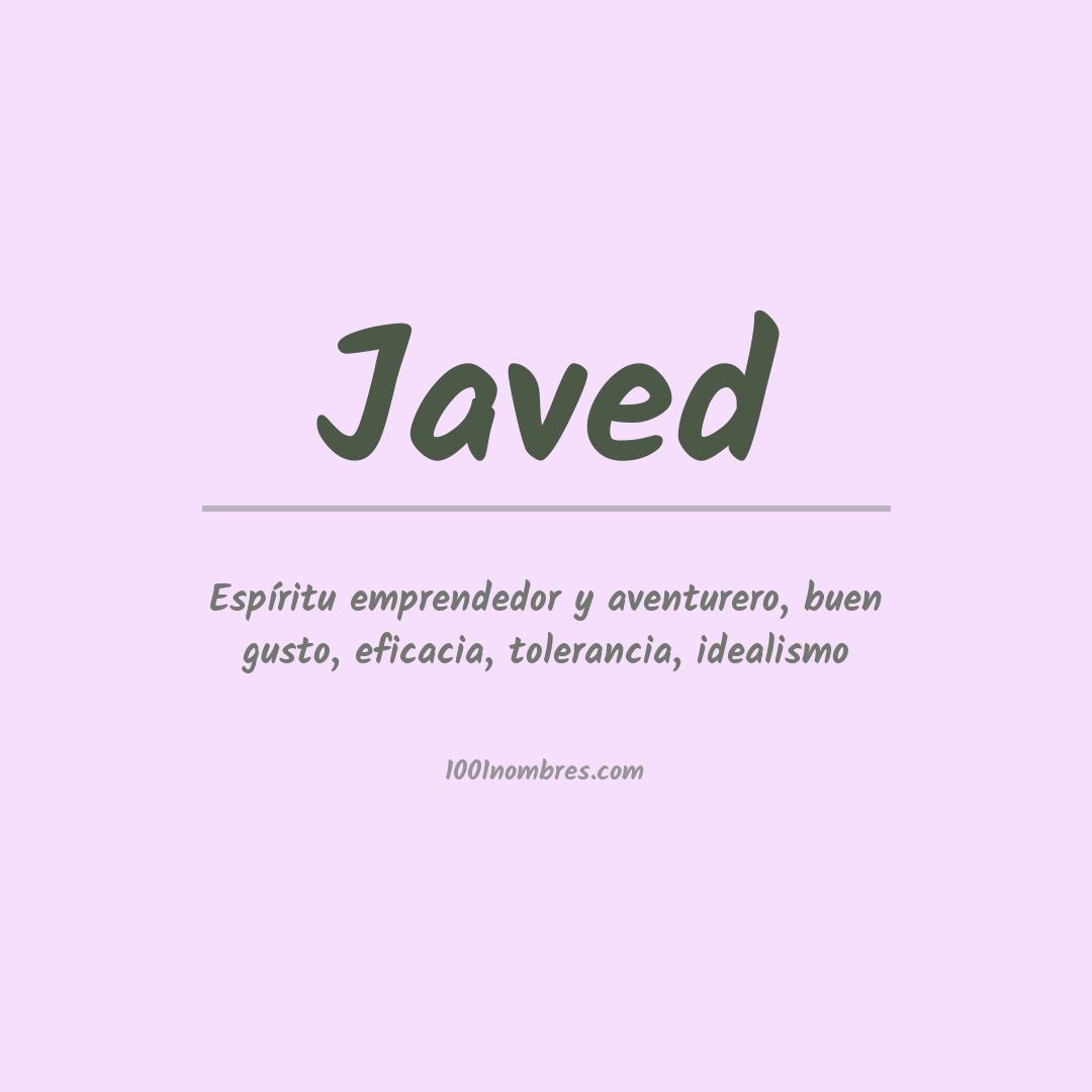 Significado del nombre Javed