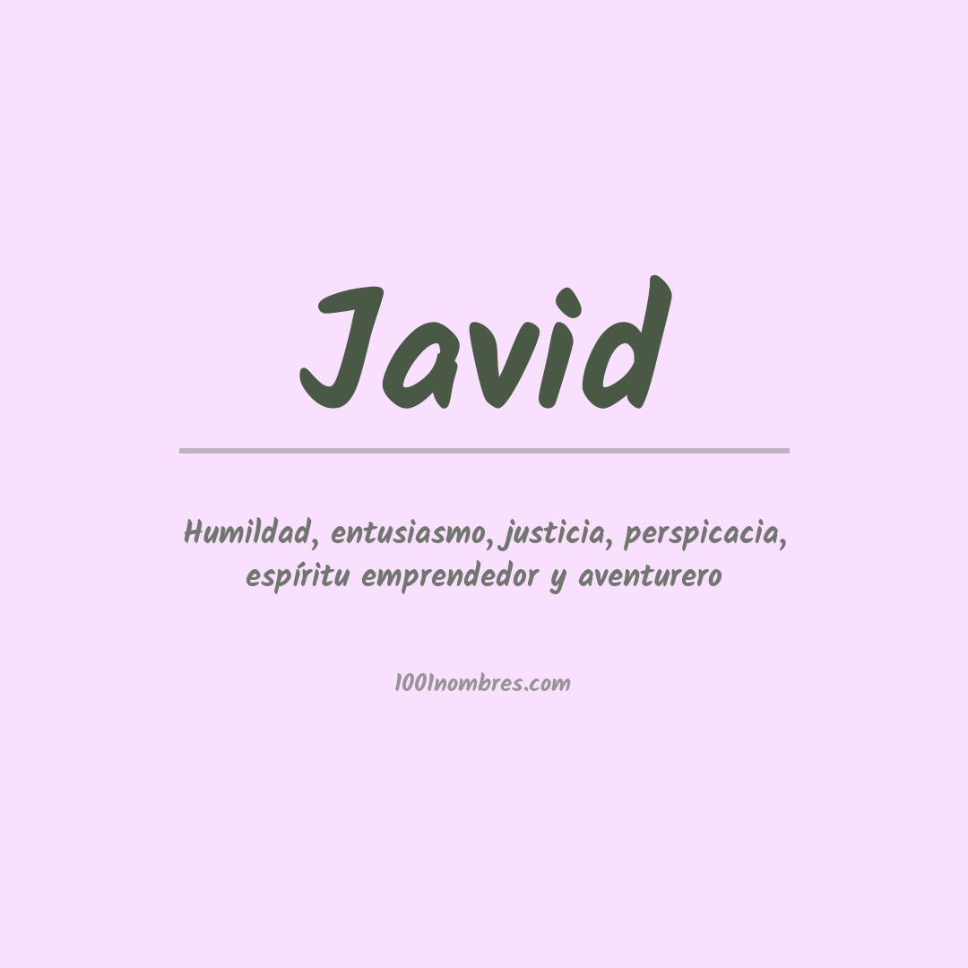 Significado del nombre Javid