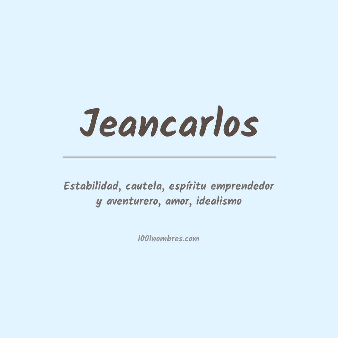 Significado del nombre Jeancarlos