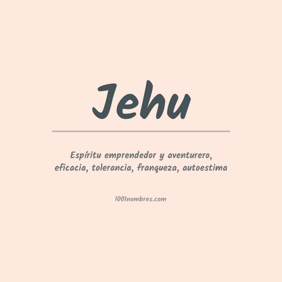 Significado del nombre Jehu