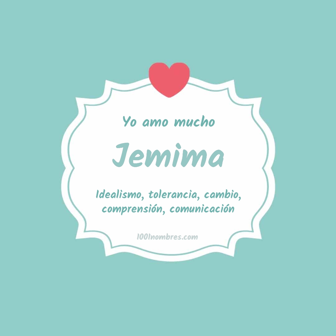 Yo amo mucho Jemima Yo amo mucho Jemima