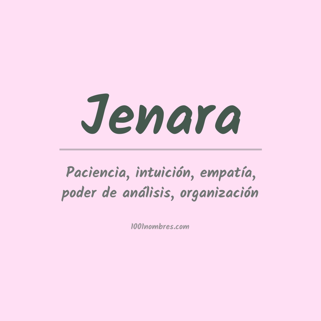Significado del nombre Jenara