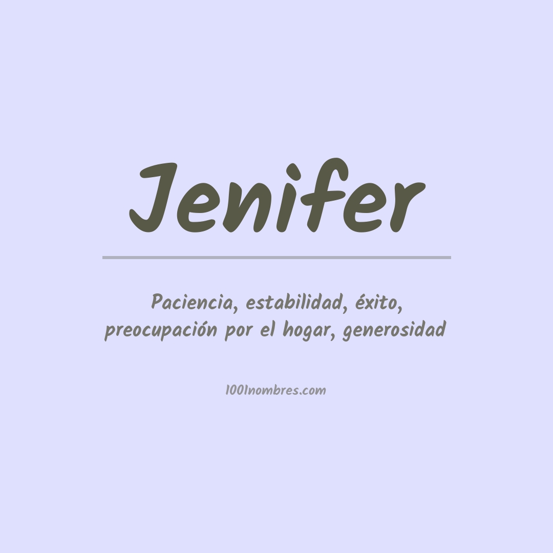 Significado del nombre Jenifer