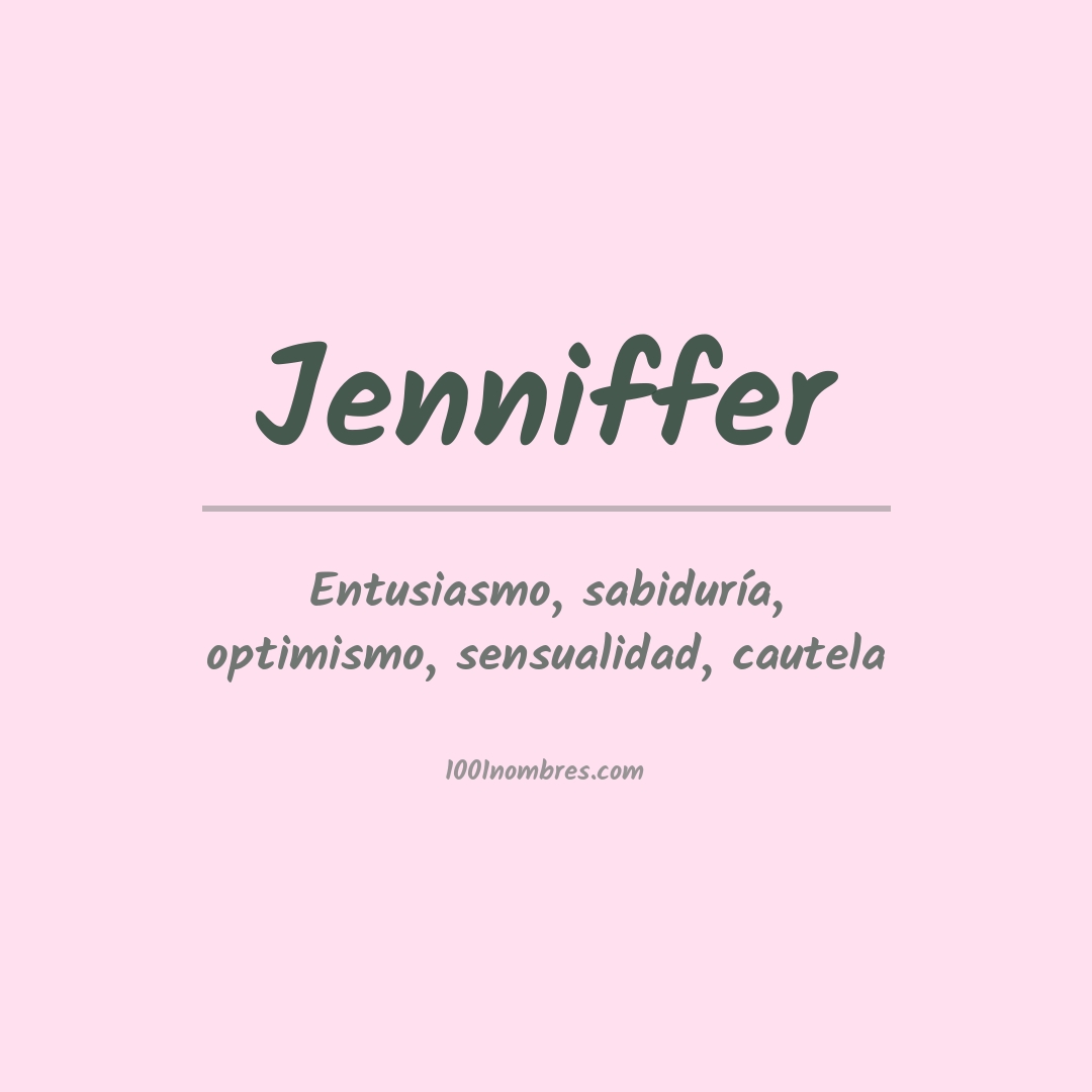 Significado del nombre Jenniffer
