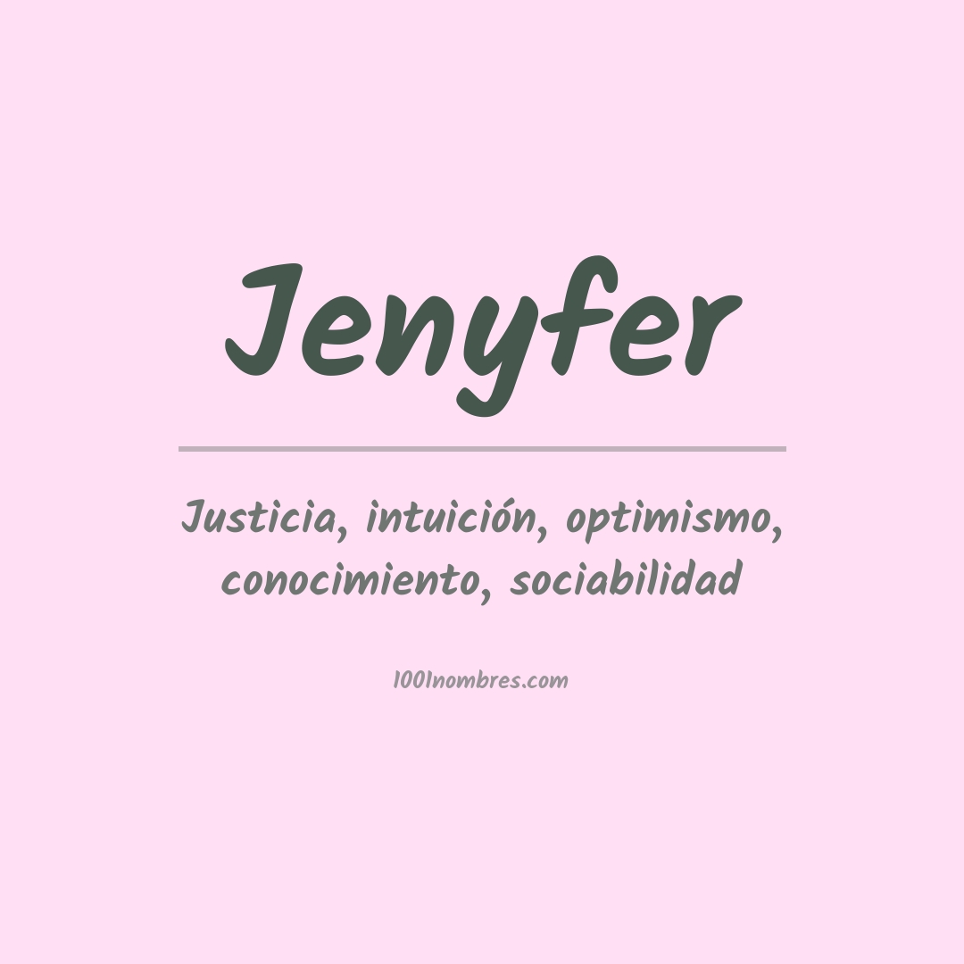 Significado del nombre Jenyfer