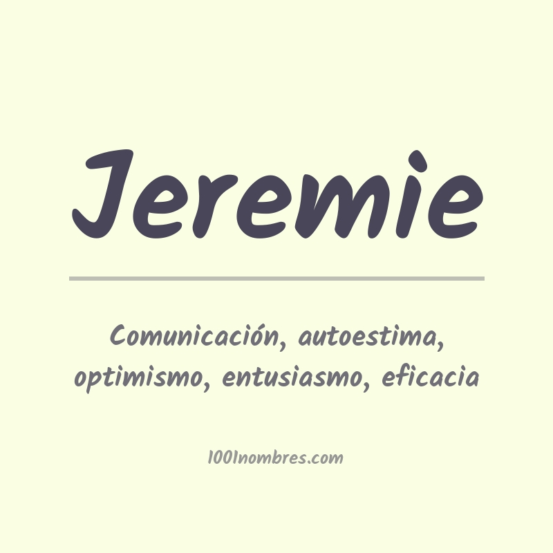 Significado del nombre Jeremie Significado del nombre Jeremie