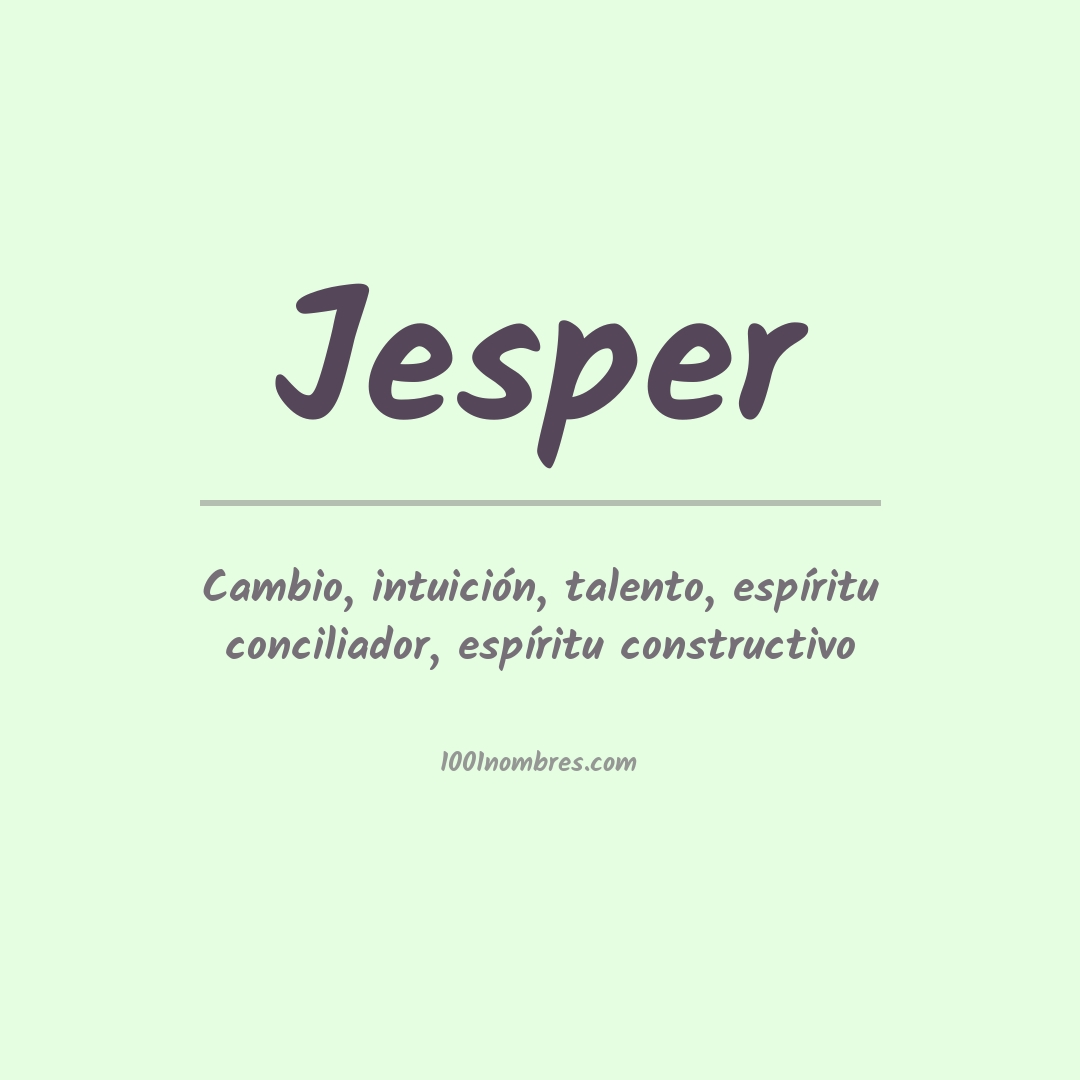 Significado del nombre Jesper Significado del nombre Jesper