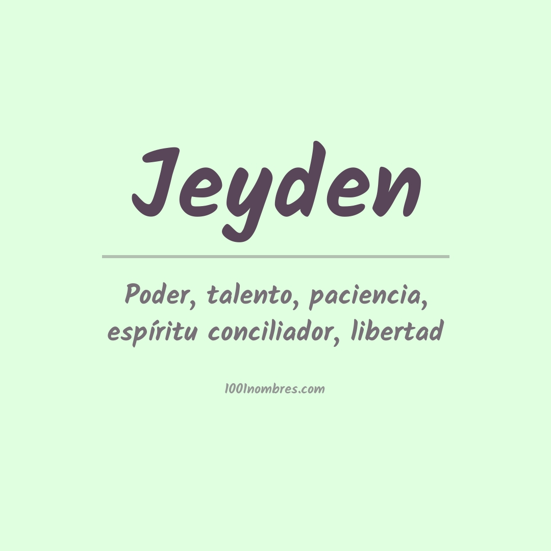 Significado del nombre Jeyden