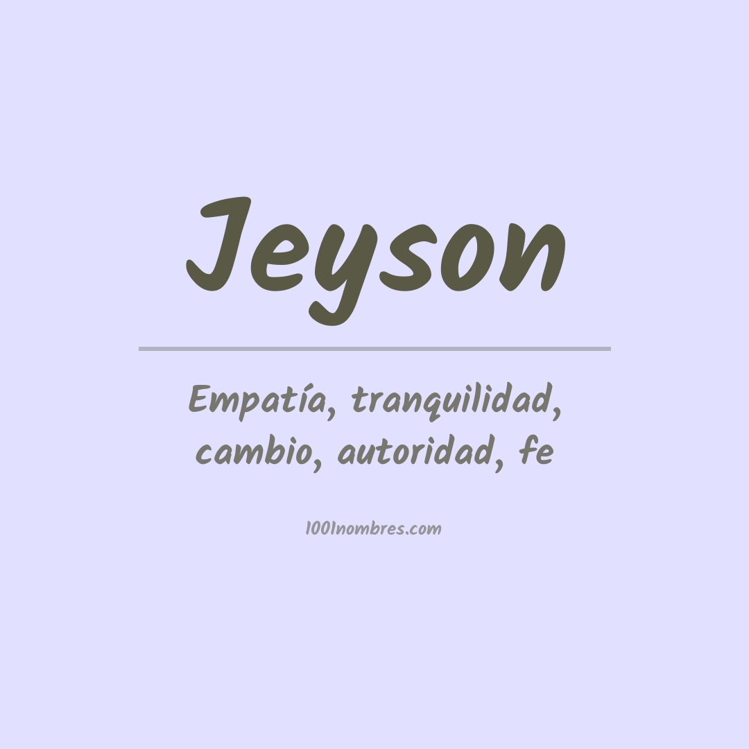 Significado del nombre Jeyson