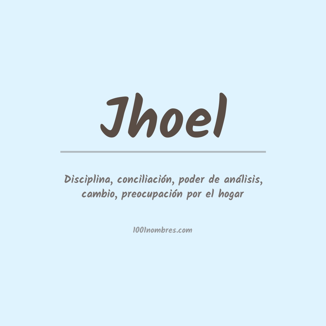 Significado del nombre Jhoel