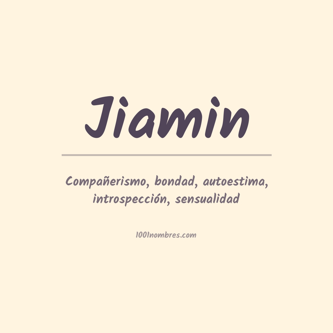 Significado del nombre Jiamin