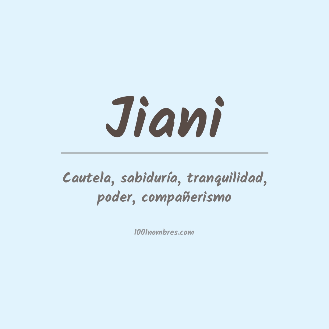 Significado del nombre Jiani