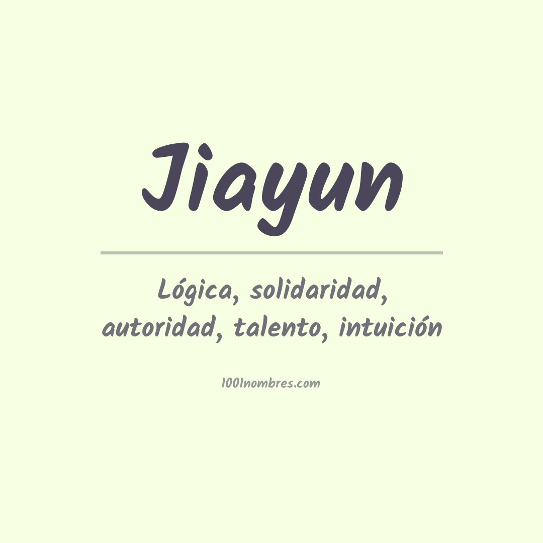 Significado del nombre Jiayun