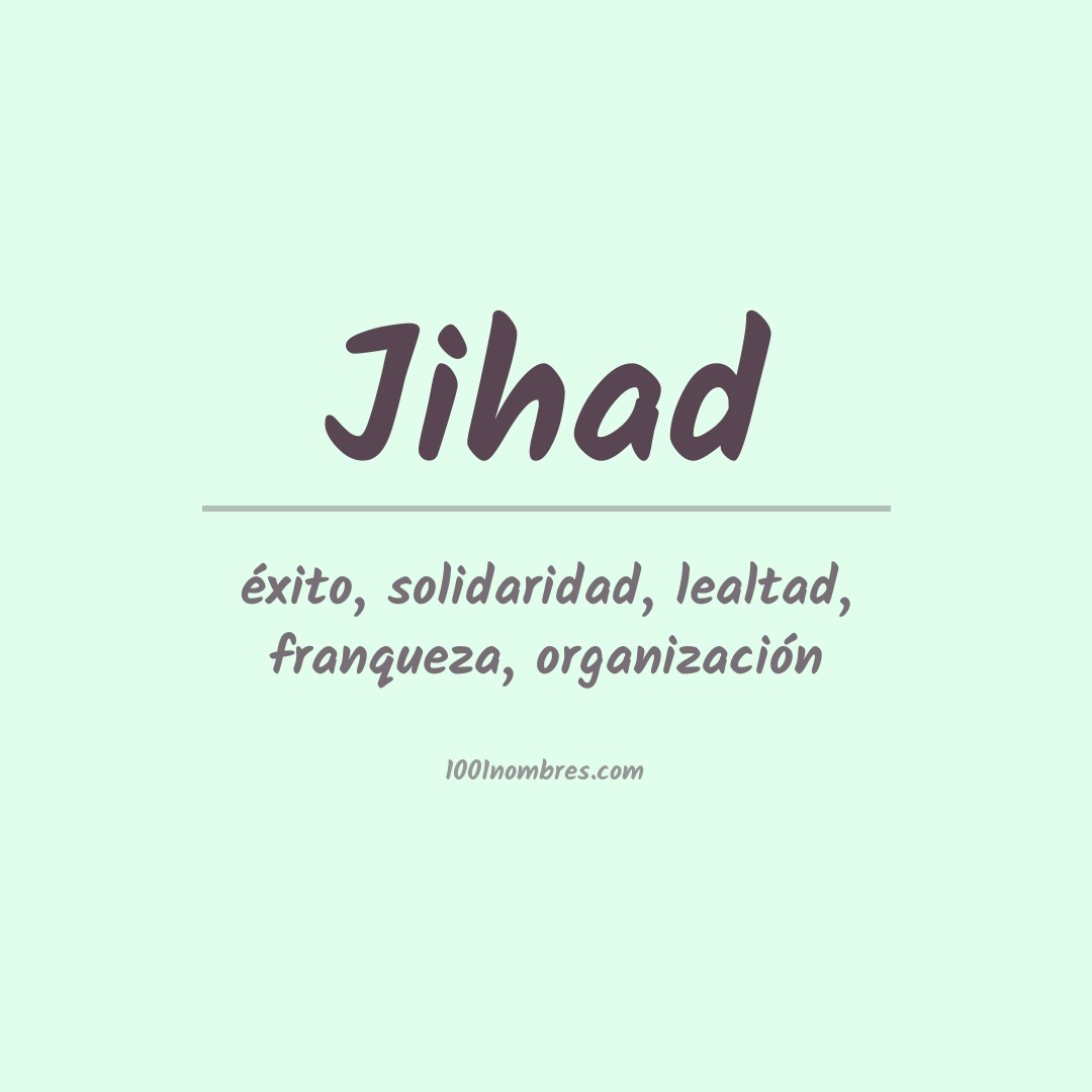Significado del nombre Jihad Significado del nombre Jihad