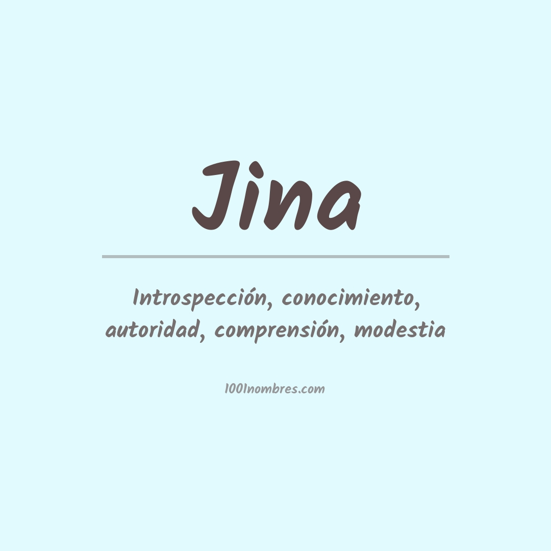 Significado del nombre Jina