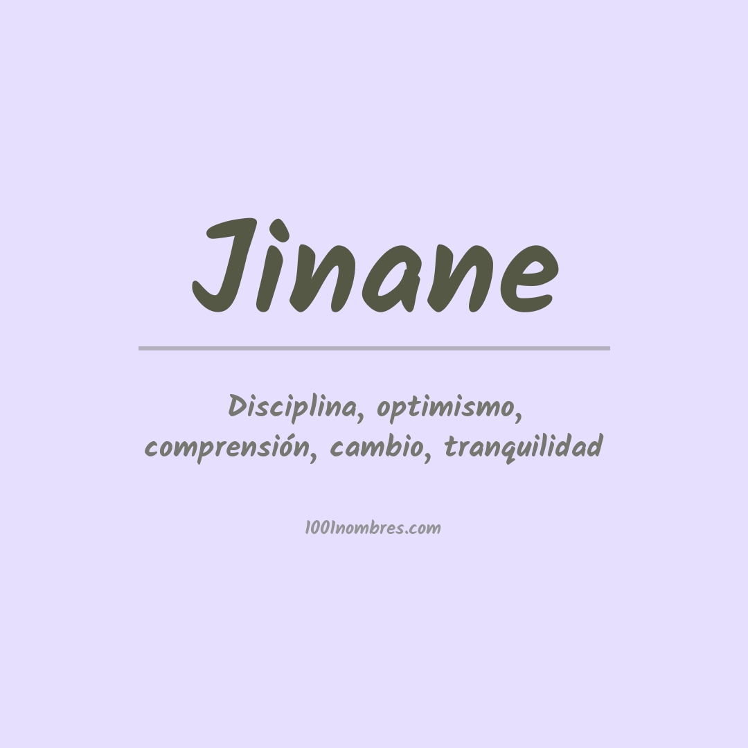 Significado del nombre Jinane Significado del nombre Jinane