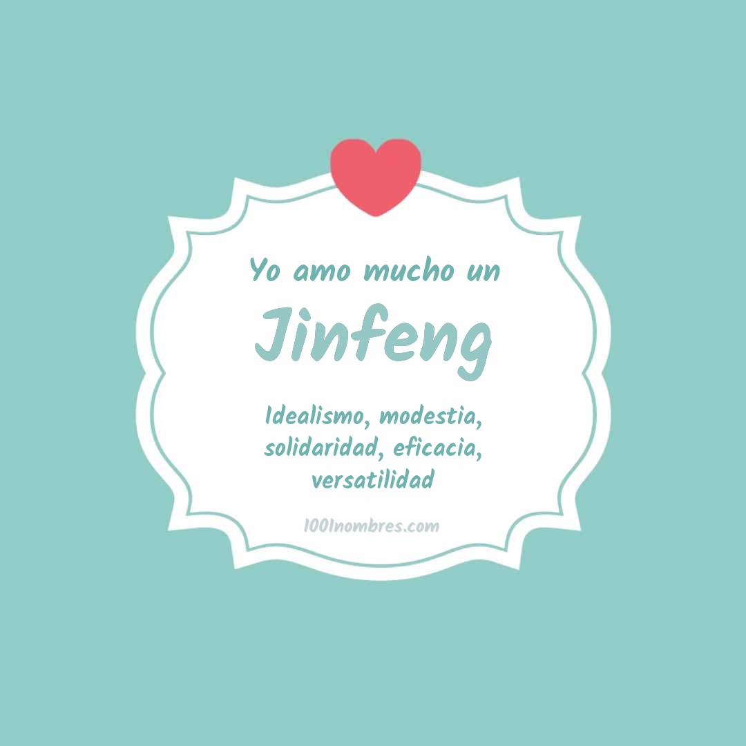 Yo amo mucho Jinfeng