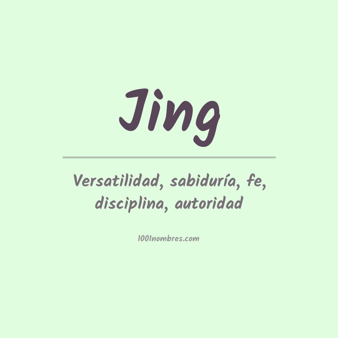 Significado del nombre Jing