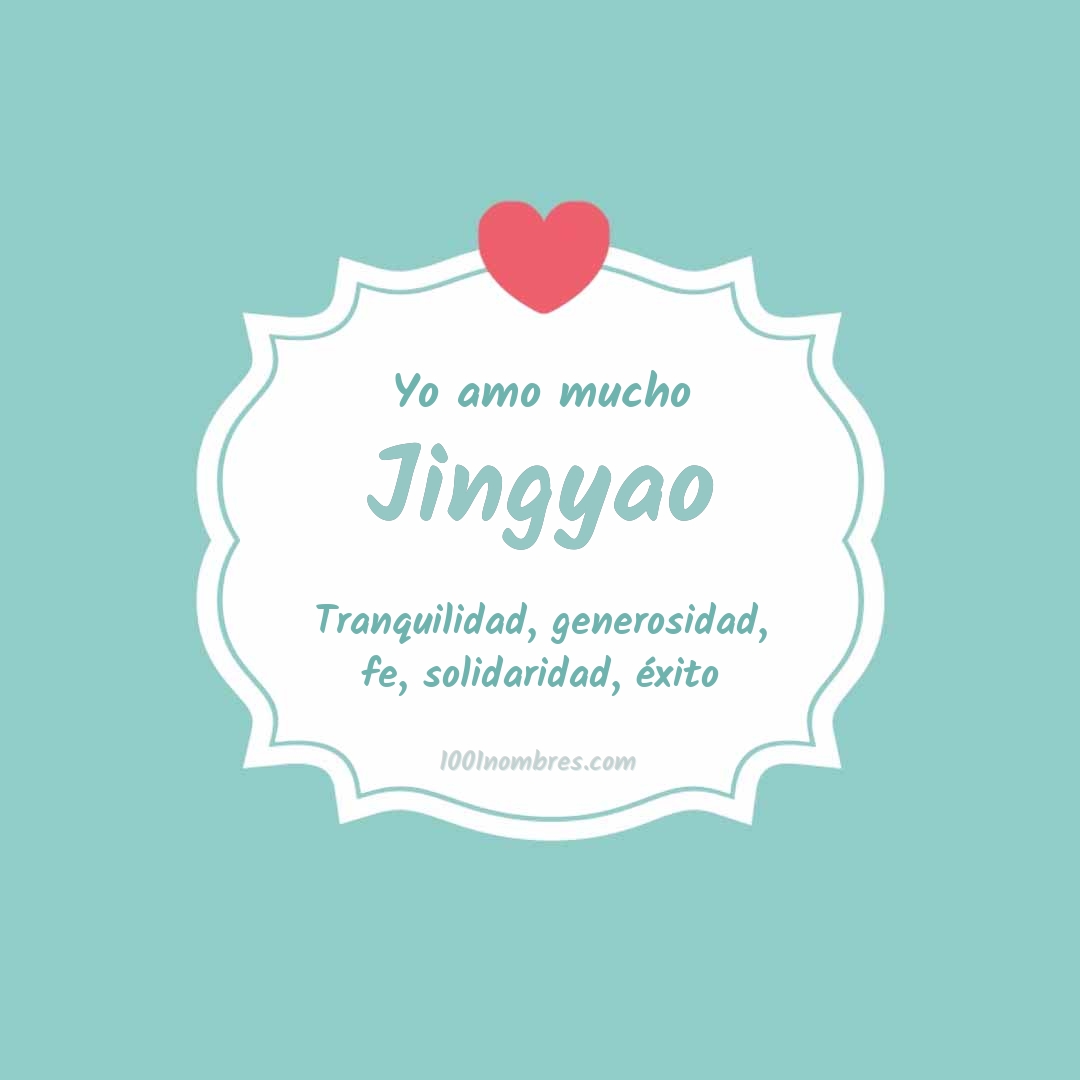 Yo amo mucho Jingyao