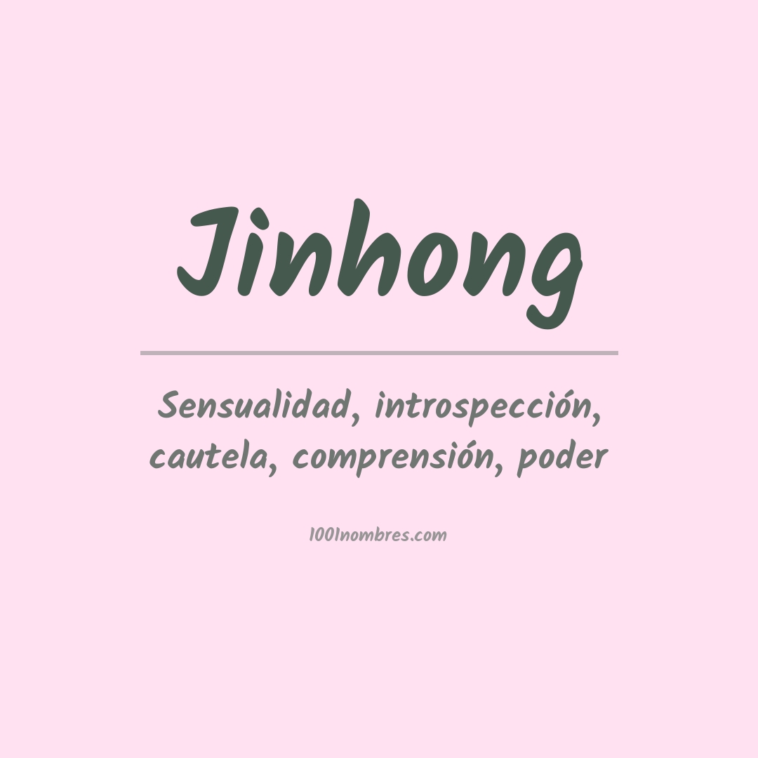 Significado del nombre Jinhong Significado del nombre Jinhong