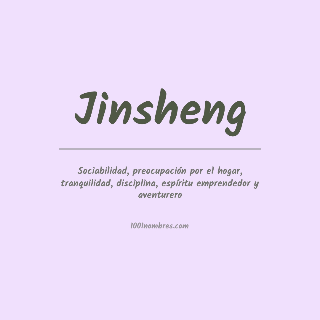 Significado del nombre Jinsheng Significado del nombre Jinsheng