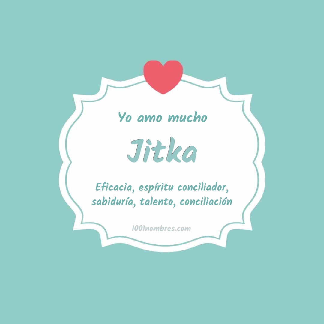 Yo amo mucho Jitka Yo amo mucho Jitka