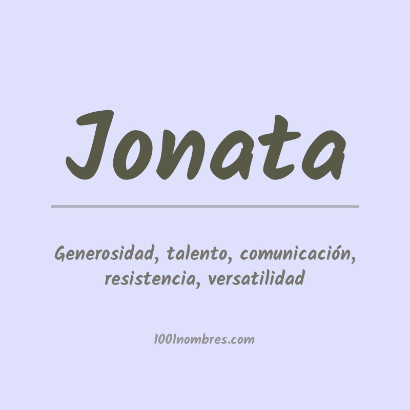Significado del nombre Jonata Significado del nombre Jonata