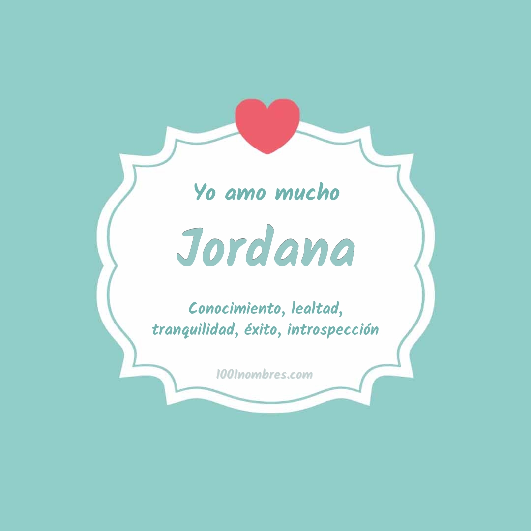 Yo amo mucho Jordana