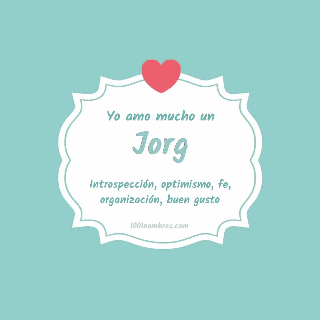 Yo amo mucho Jorg