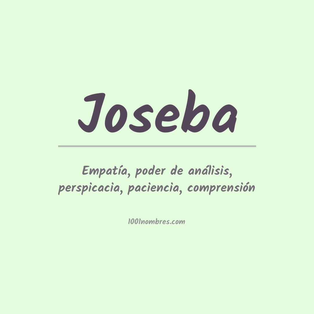 Significado del nombre Joseba Significado del nombre Joseba