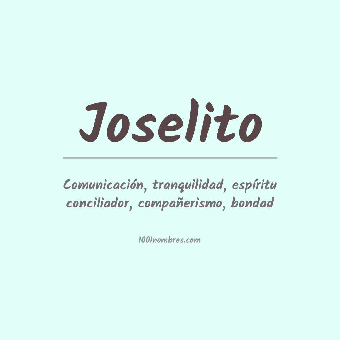 Significado del nombre Joselito