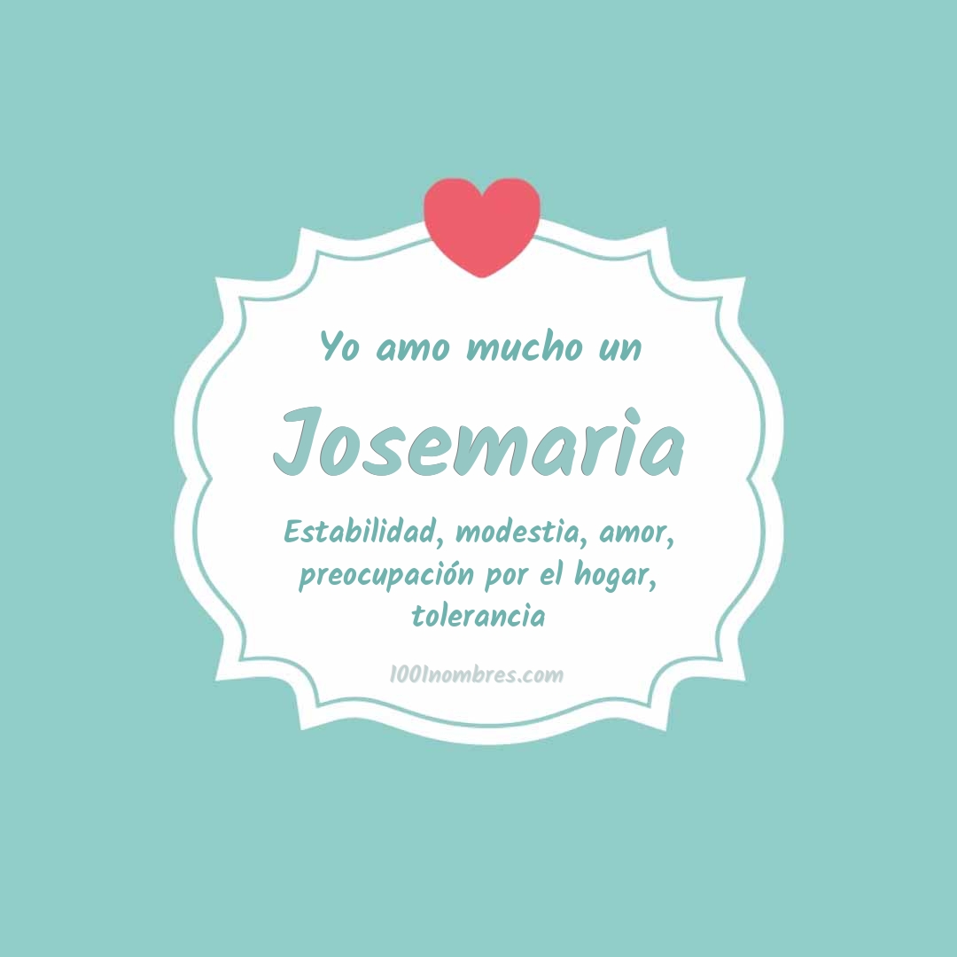 Yo amo mucho Josemaria