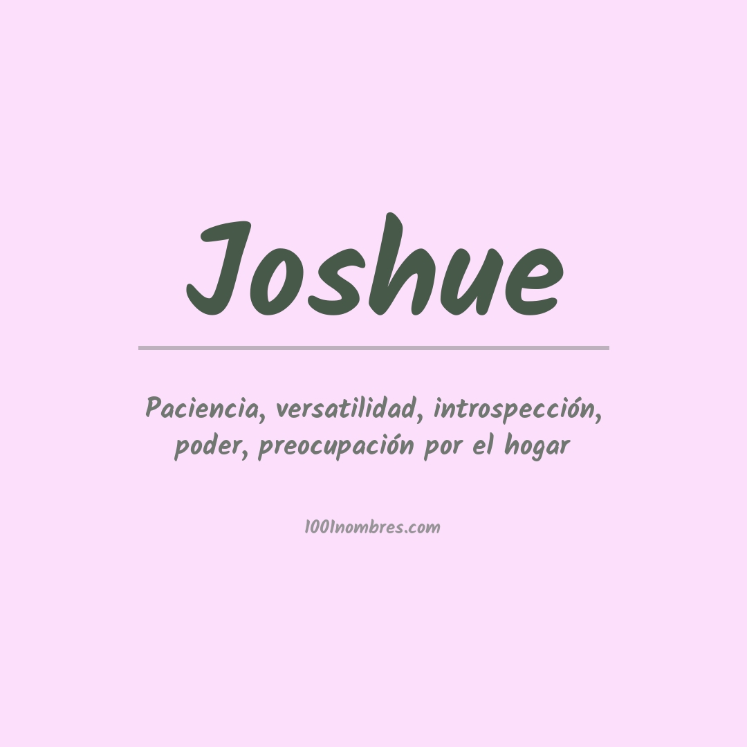 Significado del nombre Joshue