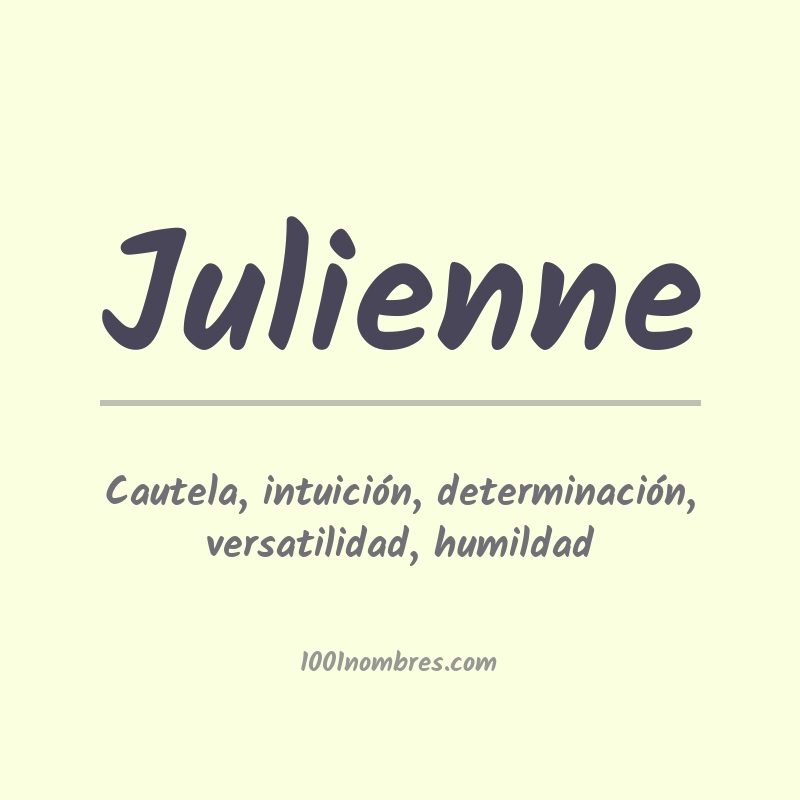 Significado del nombre Julienne Significado del nombre Julienne