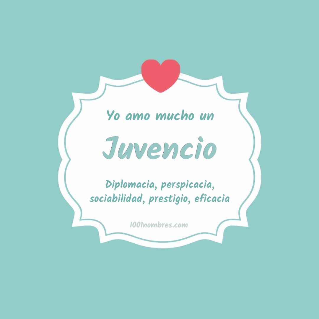 Yo amo mucho Juvencio Yo amo mucho Juvencio