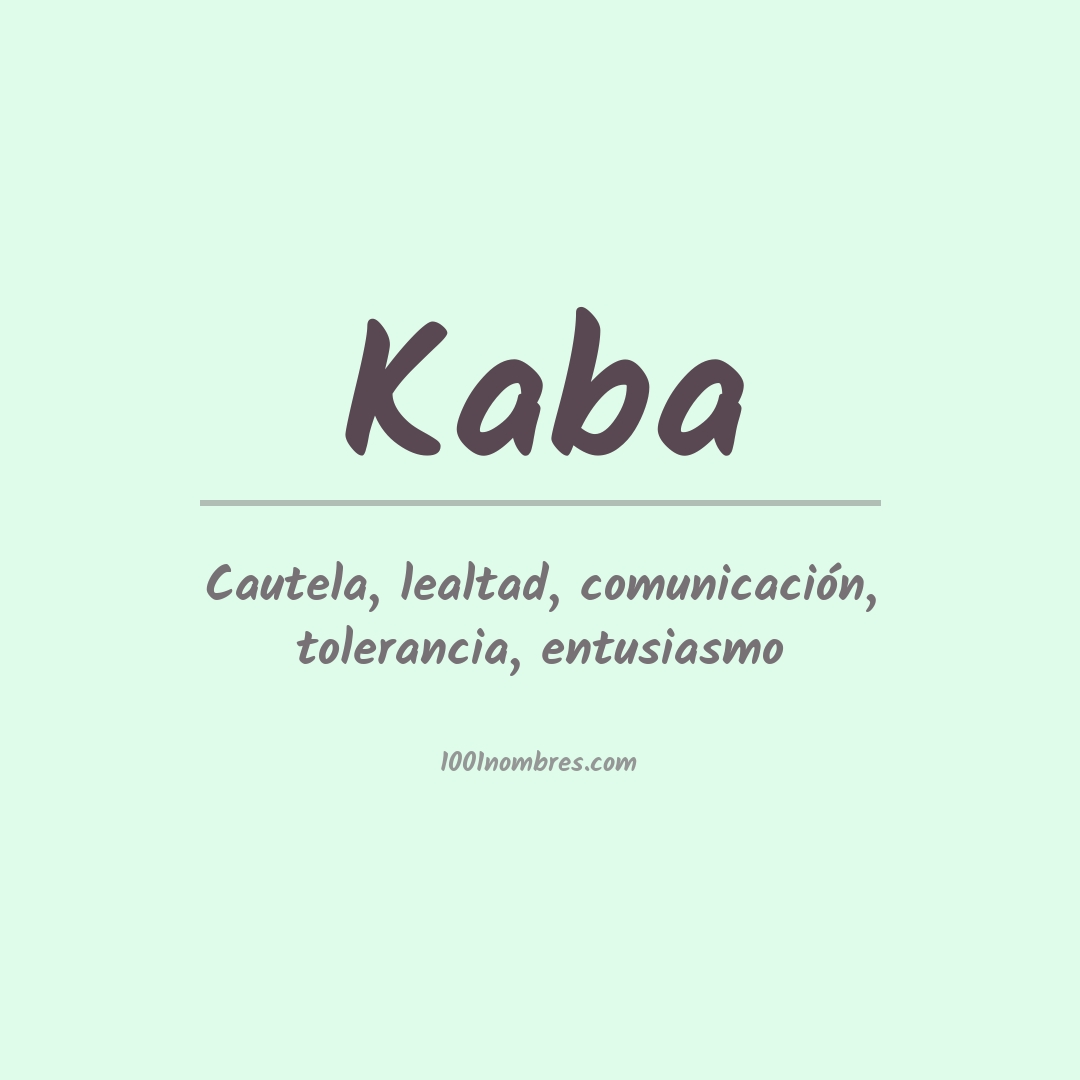 Significado del nombre Kaba