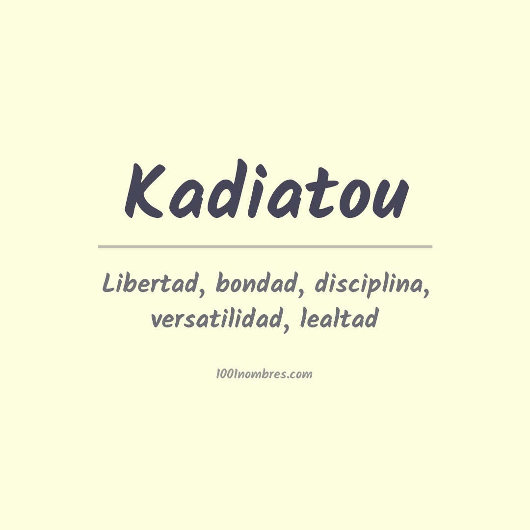 Significado del nombre Kadiatou