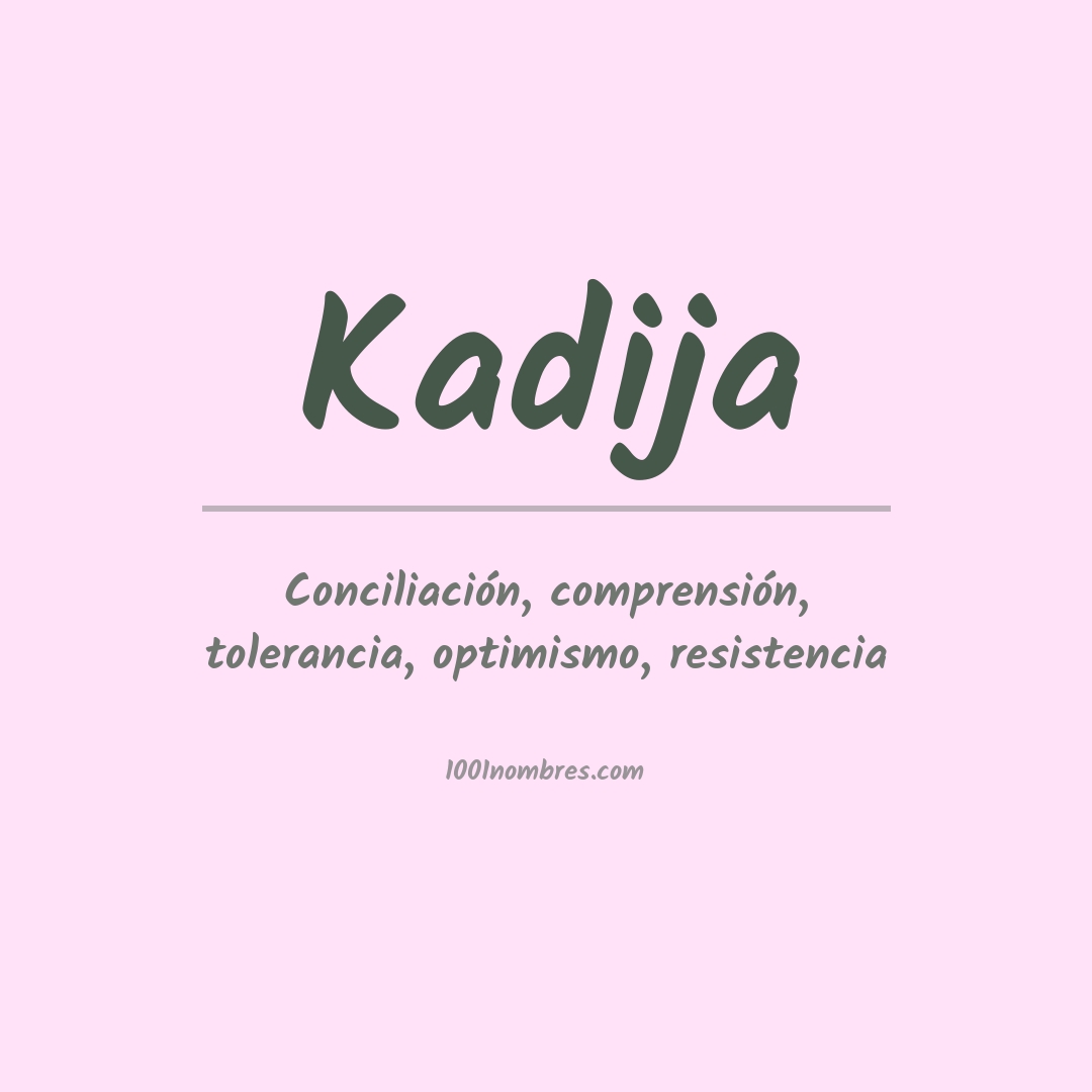 Significado del nombre Kadija