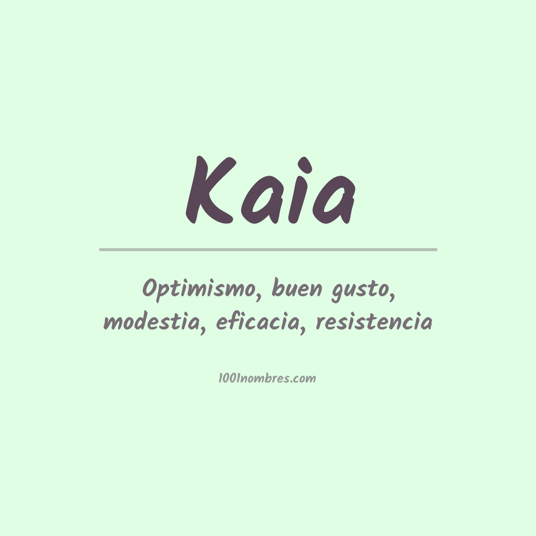 Significado del nombre Kaia