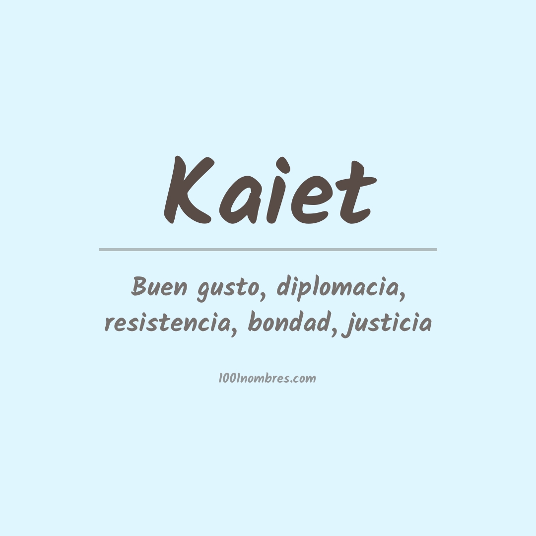 Significado del nombre Kaiet