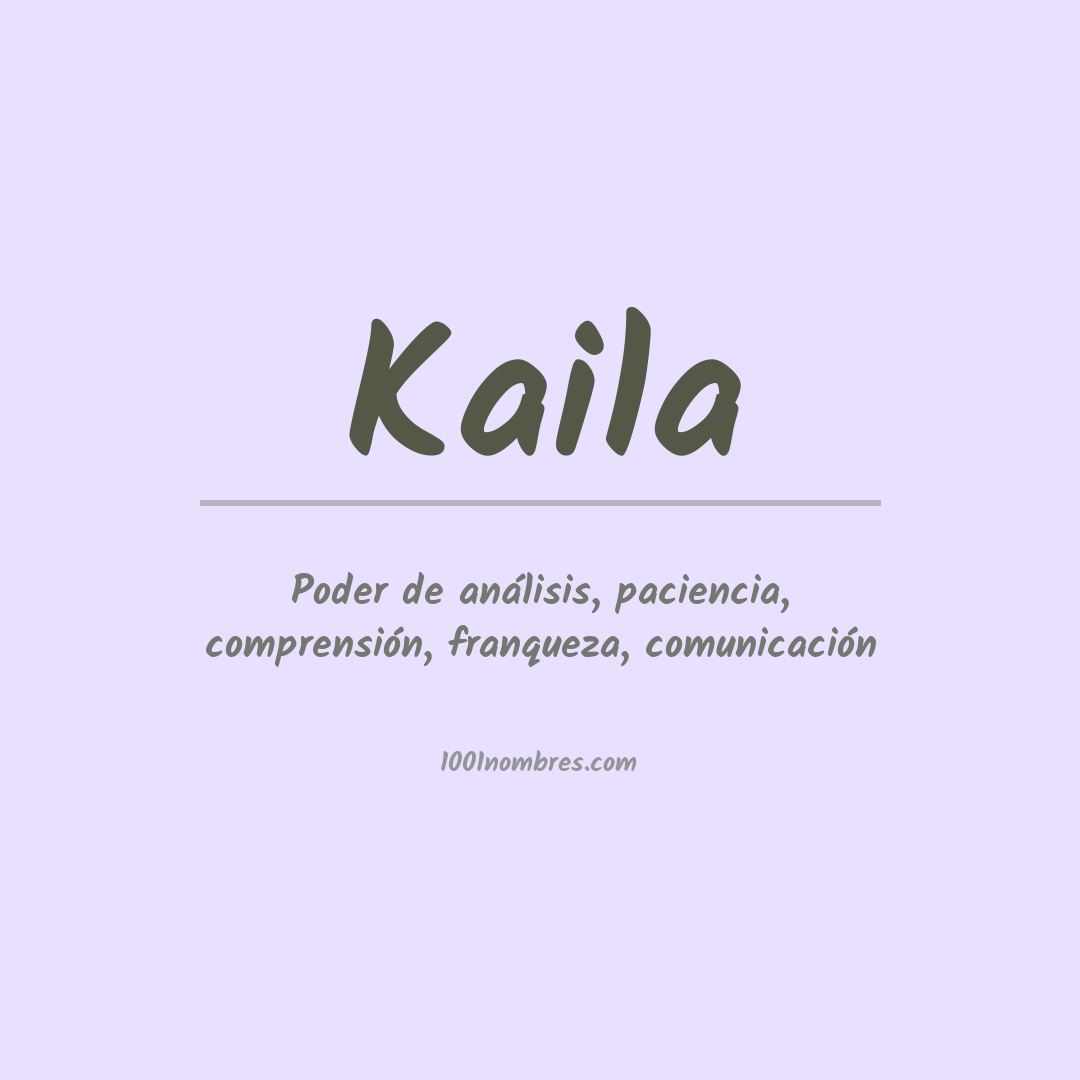 Significado del nombre Kaila