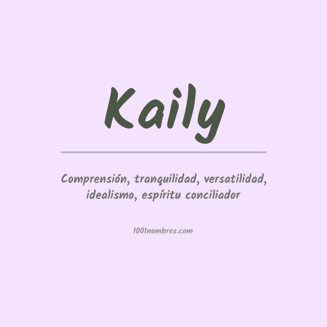 Significado del nombre Kaily