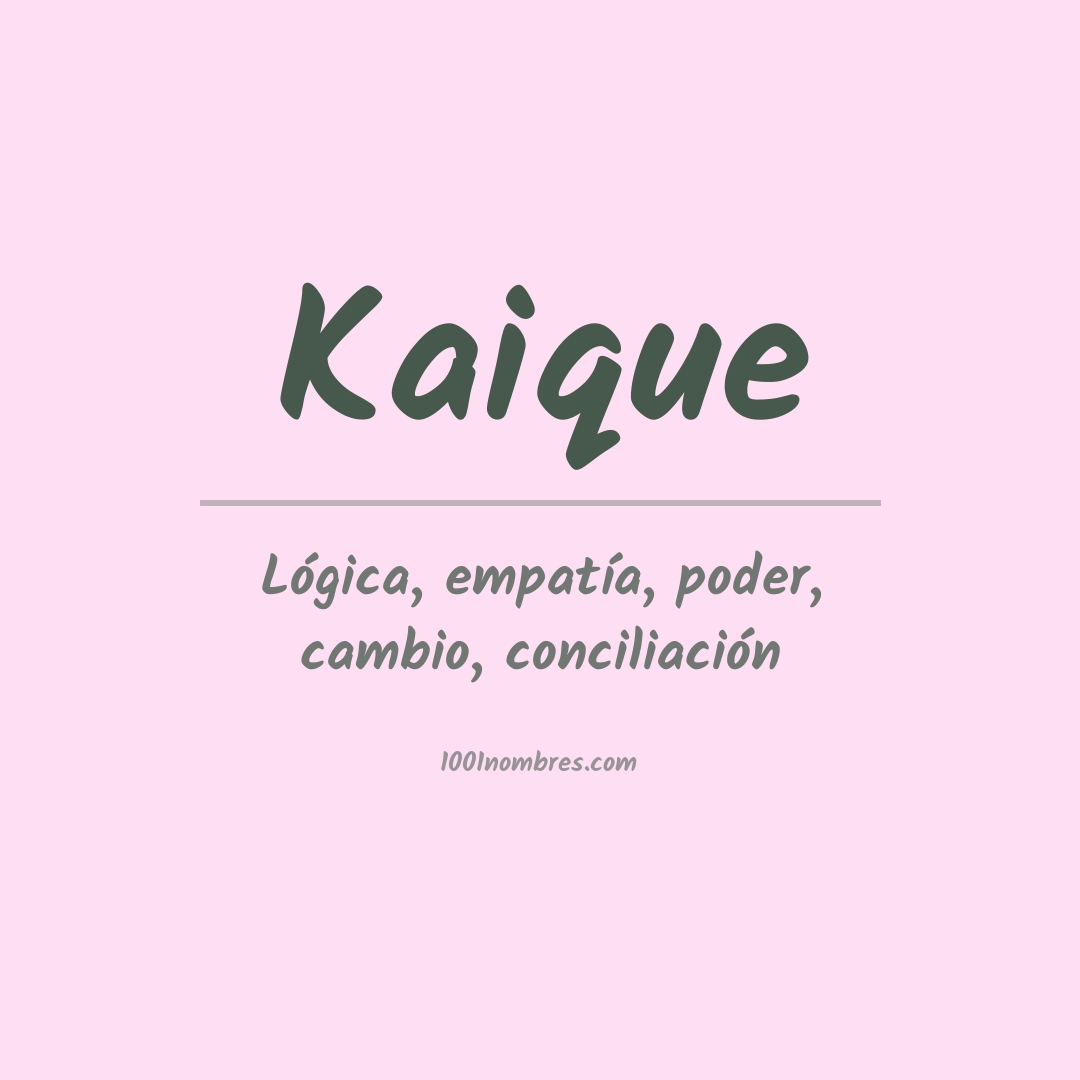 Significado del nombre Kaique