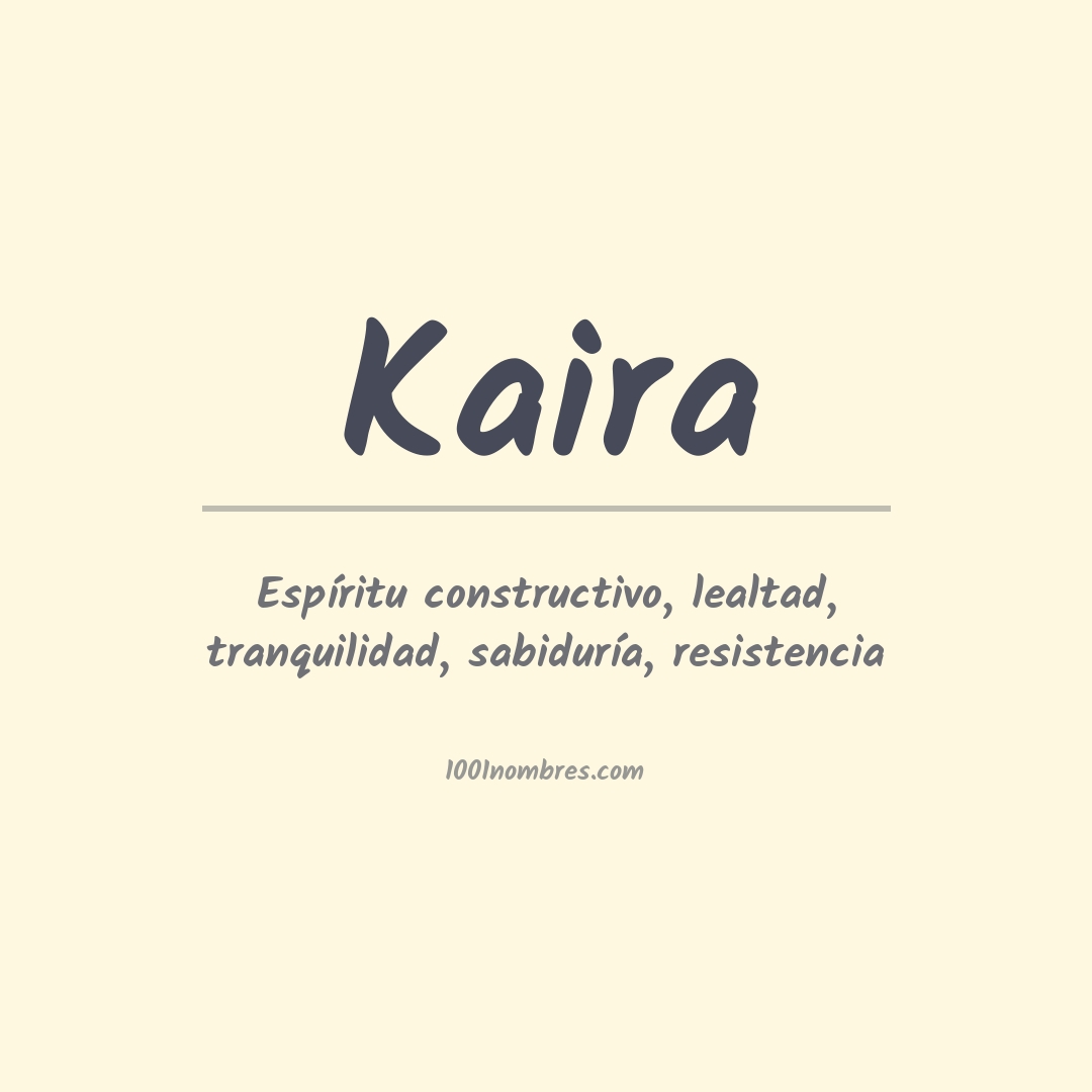 Significado del nombre Kaira