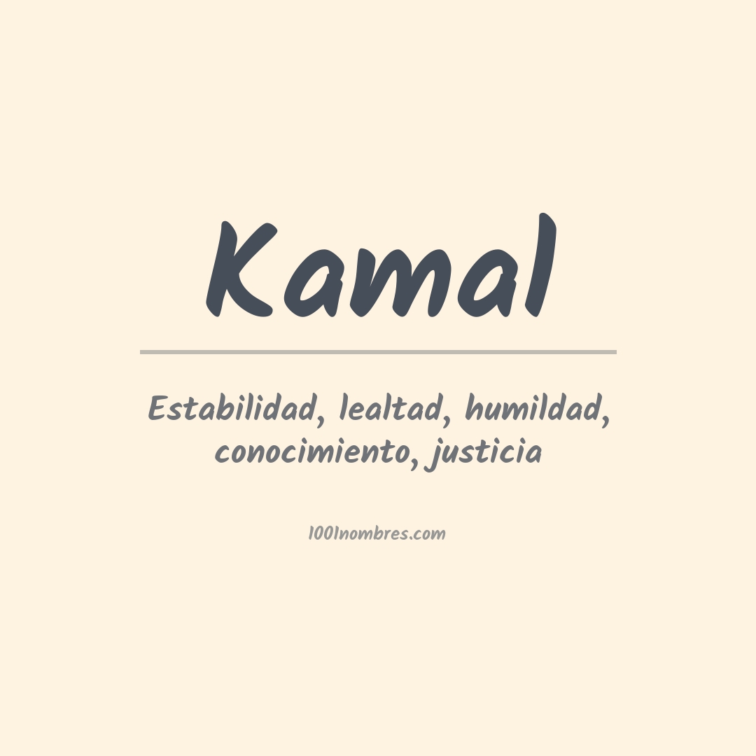 Significado del nombre Kamal